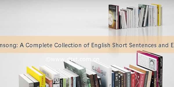 王延松+Wang Yansong: A Complete Collection of English Short Sentences and Example Sentences